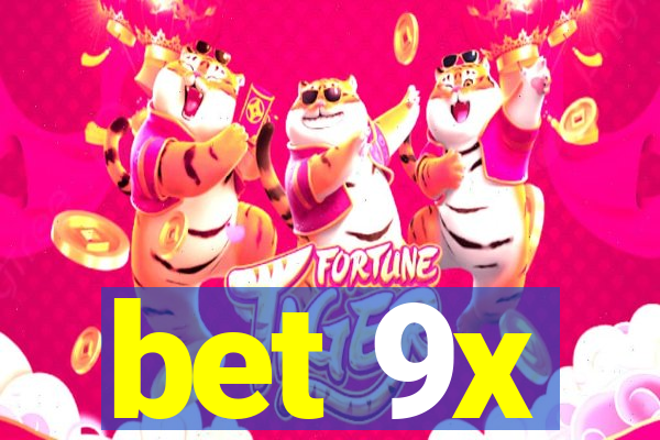 bet 9x